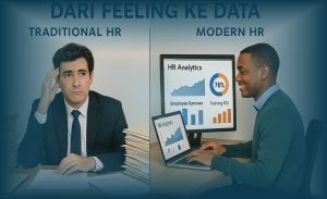 Perbandingan HR tradisional yang mengandalkan intuisi dengan HR modern yang menggunakan HR Analytics dalam membuat keputusan